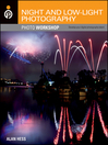 Night and Low-Light Photography Photo Workshop (eBook)
